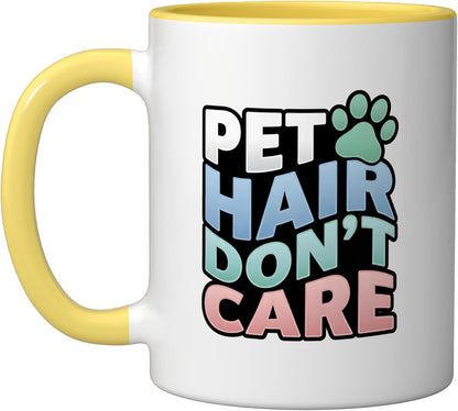 Pet Hair Dont Care Vet Tech Dog Cat Animal Lover Ceramic Mug, Yellow/White
