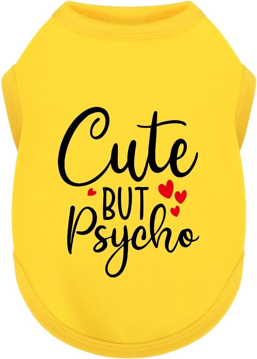 Stylish Dog Clothes: Expressive Cotton Puppy Shirt Vest for Small and Medium Dogs, Featuring 'Cute but Psycho' Slogan Print - Perfect for Showing Off Your Pet's Unique Style! Yellow 4XL