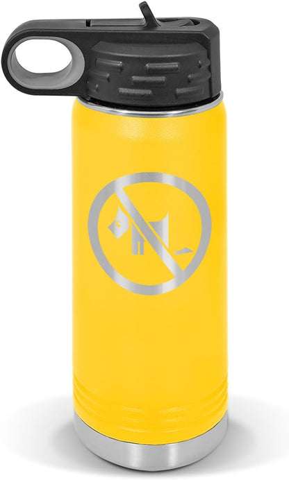 No Dogs Water Bottle 20 oz - Laser Engraved w/Flip Top Removable Straw - Polar Camel - Stainless - Vacuum Insulated - Drinkware - no Pets Dog