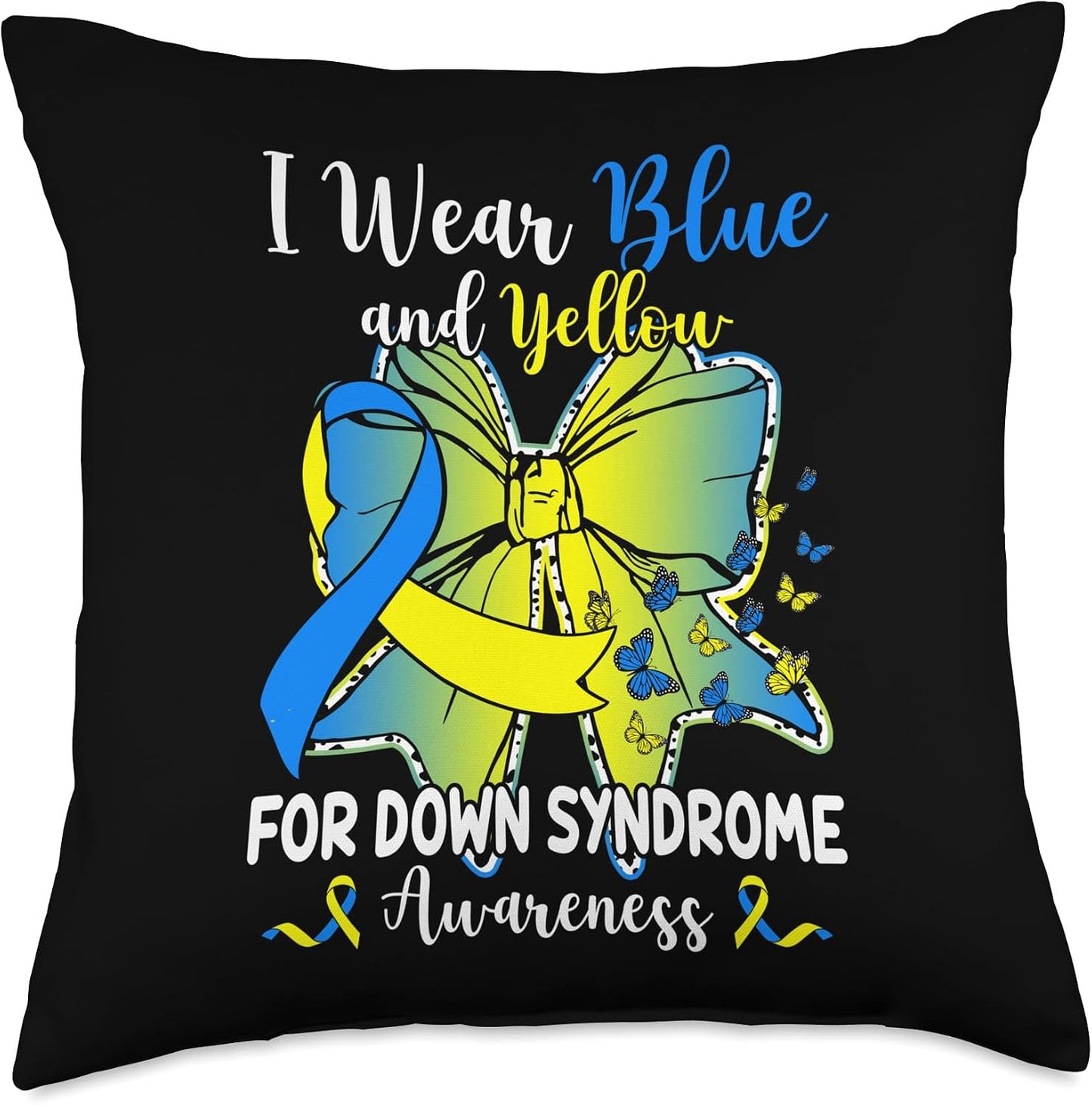 Coquette Bow Butterfly I Wear Blue and Yellow Down Syndrome Throw Pillow