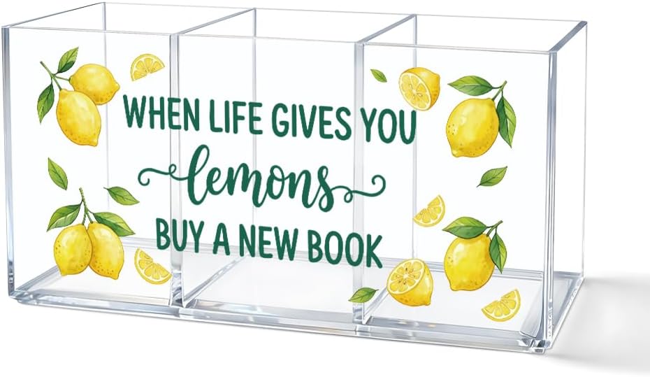 When Life Gives You Lemons Buy a Book Acrylic Pen Stationery Holder 3 Compartments, Readers Clear Desktop Organizer for Office School Home Supplies Bathroom, Work Desk Accessories Gifts