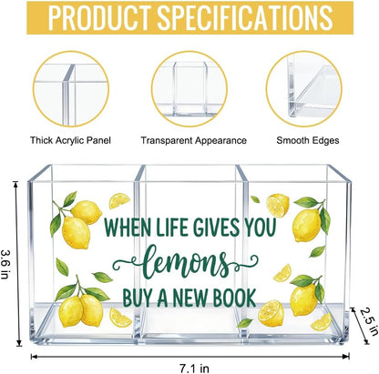 When Life Gives You Lemons Buy a Book Acrylic Pen Stationery Holder 3 Compartments, Readers Clear Desktop Organizer for Office School Home Supplies Bathroom, Work Desk Accessories Gifts