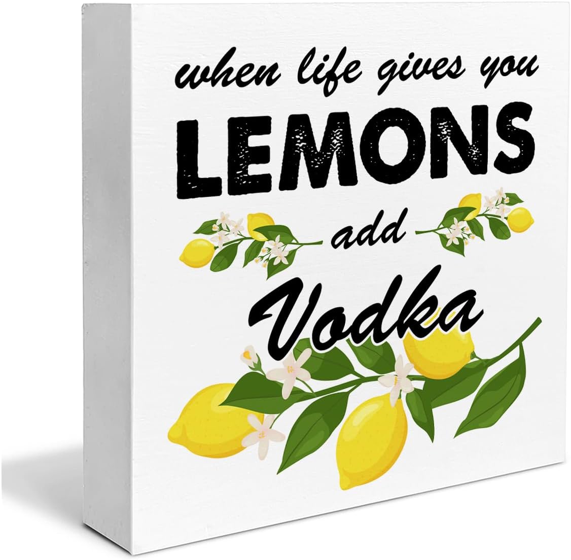 Lemon Wooden Box Sign House Decor When Life Gives You Lemons Add Vodka Square Wood Sign Desk Decoration Summer Wood Block Tiered Tray Box Sign for Shelf Home 5 x 5 Inches
