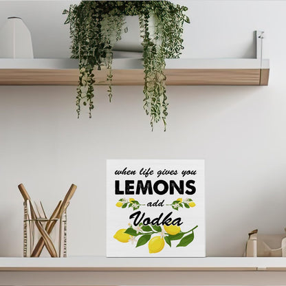 Lemon Wooden Box Sign House Decor When Life Gives You Lemons Add Vodka Square Wood Sign Desk Decoration Summer Wood Block Tiered Tray Box Sign for Shelf Home 5 x 5 Inches