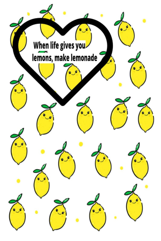When life gives you lemons journal