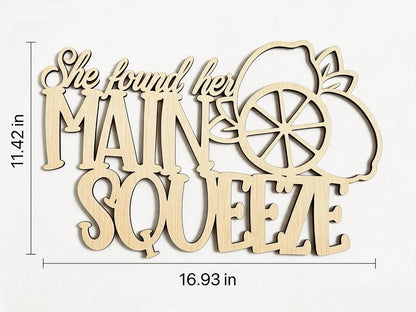 Laser Cut Wood Sign She Found Her Main Squeeze Lemon Cutout | lemon bridal shower decorations, citrus bachelorette party, engagement party, photo prop, bride farmhouse wall decor