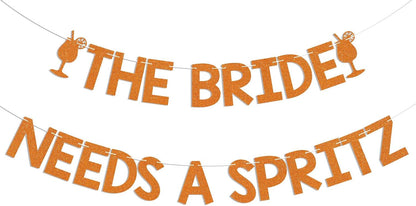 The Bride Needs A Spritz Banner - Spritz 0'Clock Banner, Lemon Citrus Bridal Shower Bachelorette Wedding Party Decorations Orange Glitter