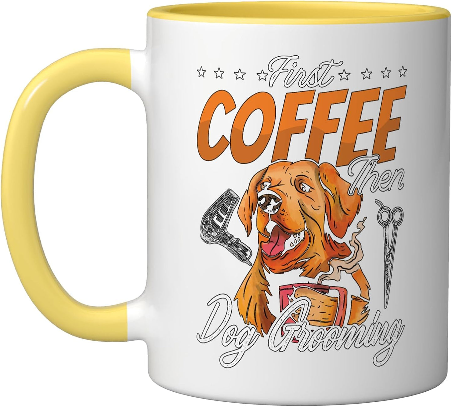 First Coffee Then Pet Care Grooming Animal Salon Pet Groomer Ceramic Mug, Yellow/White, 11oz
