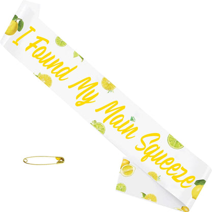 I Found My Main Squeeze Sash, Yellow Lemon Bride To Be Sash for Capri Lemon Bachelorette Bridal Shower Wedding Engagement Party Supplies Decorations, Ideas, Gifts, Favors